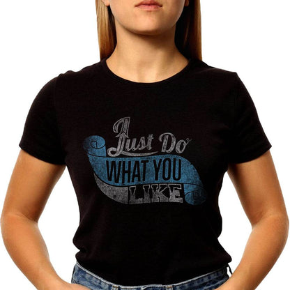 Just Do WHAT YOU LIKE - Unisex Round Neck Regular Fit 100% Combed Cotton Half Sleeve T-Shirt - Mojilo Mart