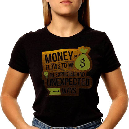 MONEY FLOWS TO ME $ IN EXPECTED AND UNEXPECTED >WAYS - Unisex Round Neck Regular Fit 100% Combed Cotton Half Sleeve T-Shirt - Mojilo Mart