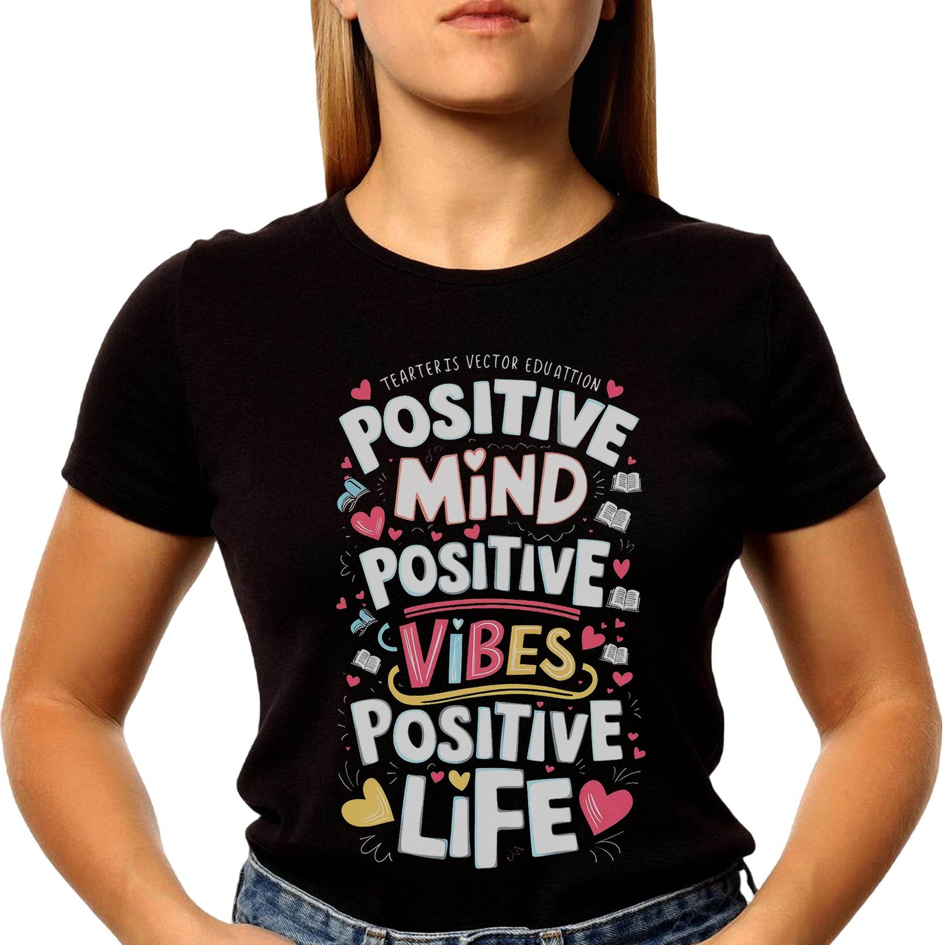 POSITIVE MIND POSITIVE VIBES POSITIVE LIFE - Unisex Round Neck Regular Fit 100% Combed Cotton Half Sleeve T-Shirt - Mojilo Mart