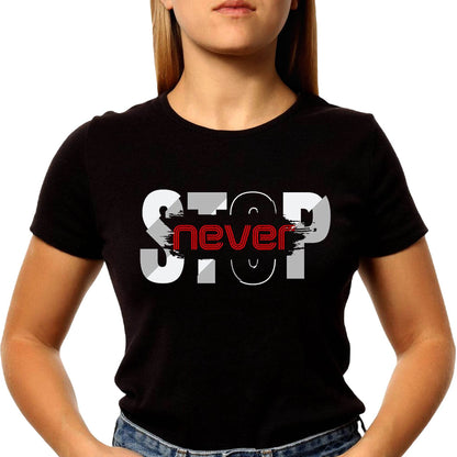 STOP Never - Unisex Round Neck Regular Fit 100% Combed Cotton Half Sleeve T-Shirt - Mojilo Mart