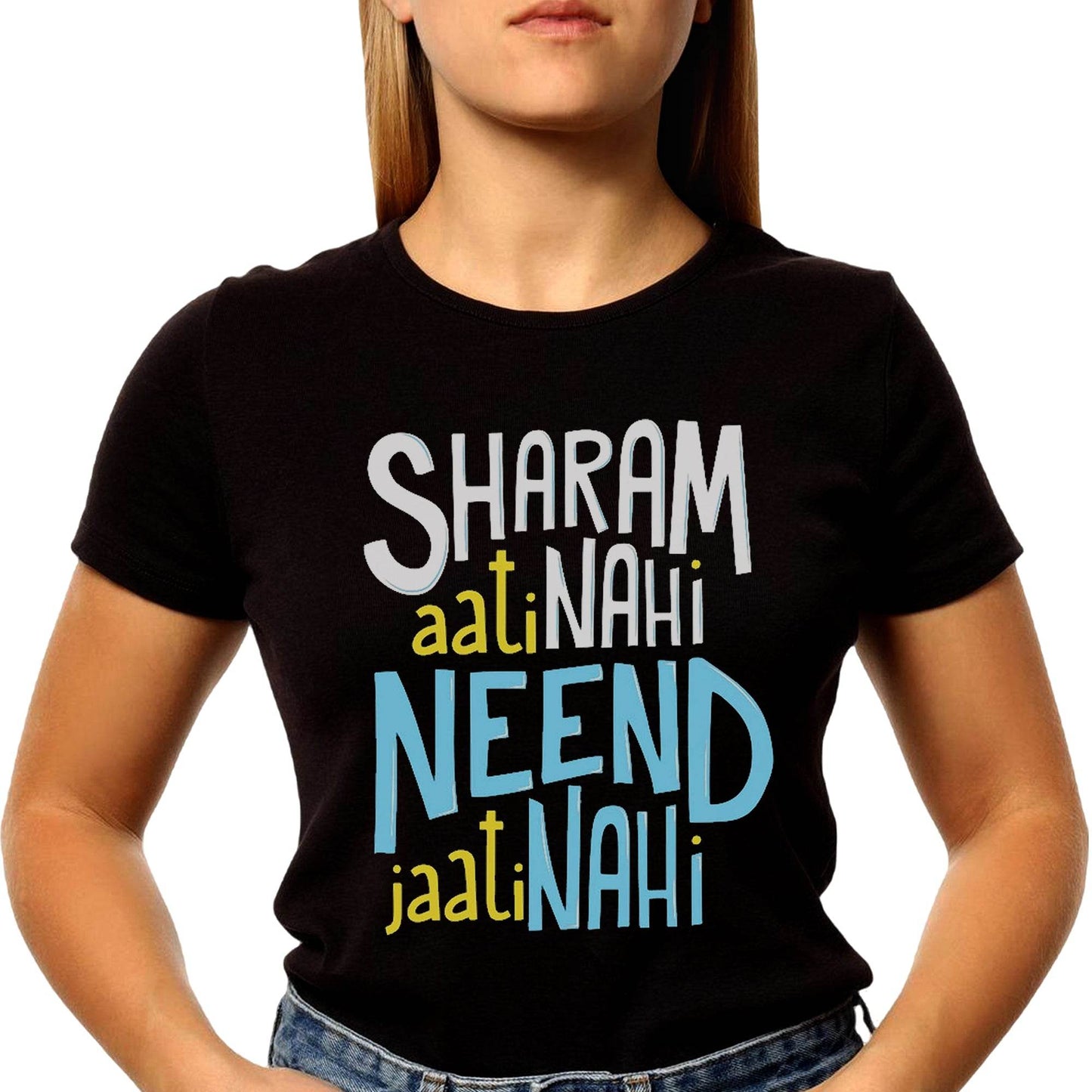 Sharam Aati Nahi Neend Jaati Nahi - Unisex Round Neck Regular Fit 100% Combed Cotton Half Sleeve T-Shirt - Mojilo Mart