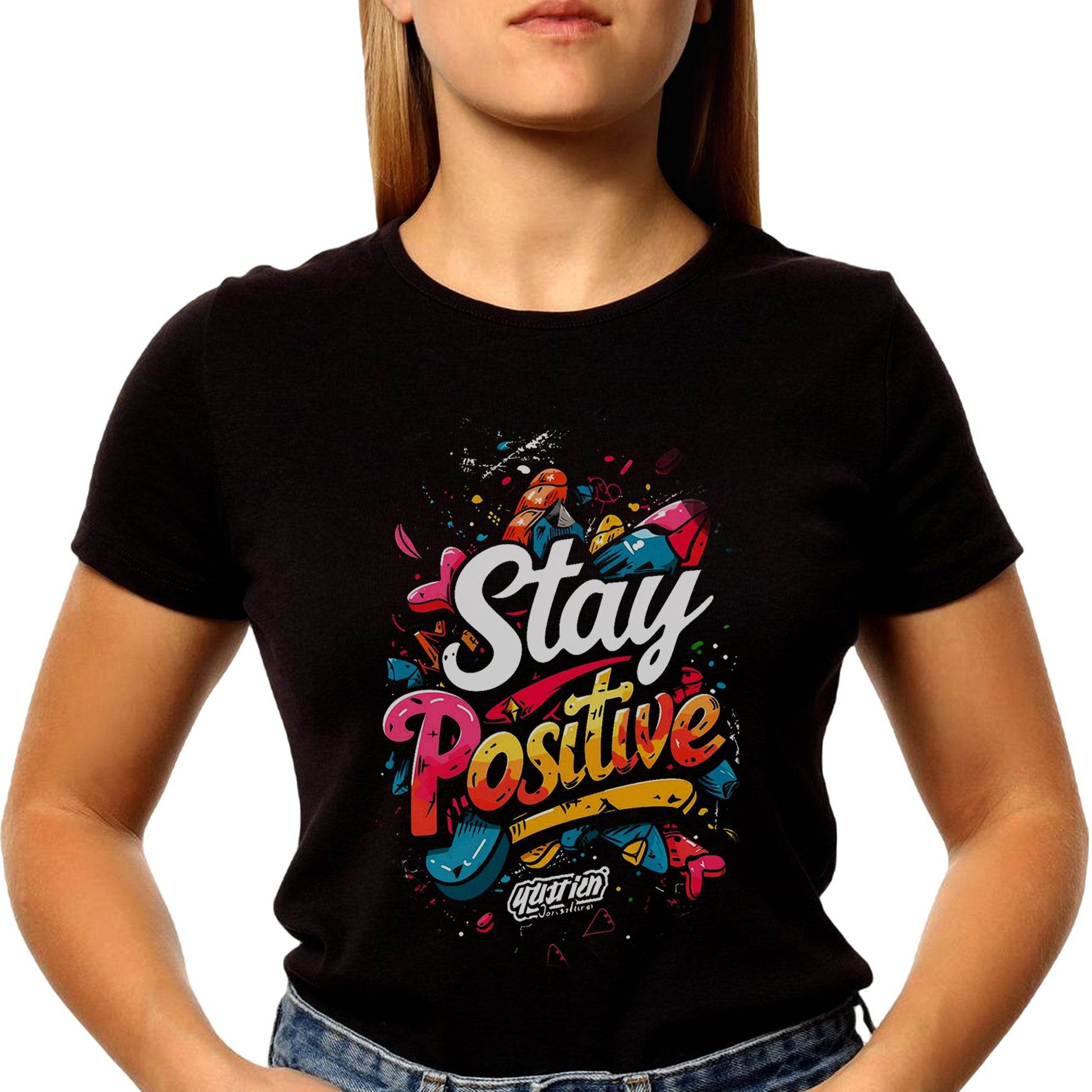 Stay Positive - Unisex Round Neck Regular Fit 100% Combed Cotton Half Sleeve T-Shirt - Mojilo Mart