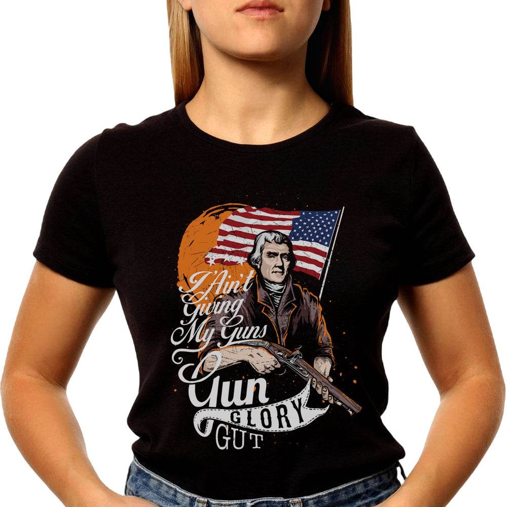 T Ain't Gwing My Guns Yun GLORY GUT - Unisex Round Neck Regular Fit 100% Combed Cotton Half Sleeve T-Shirt - Mojilo Mart