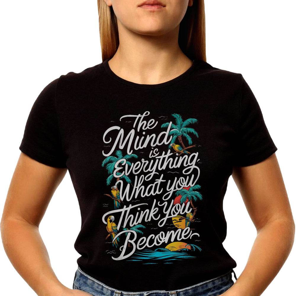 The Mind Is Everything What you Think You Become - Unisex Round Neck Regular Fit 100% Combed Cotton Half Sleeve T-Shirt - Mojilo Mart