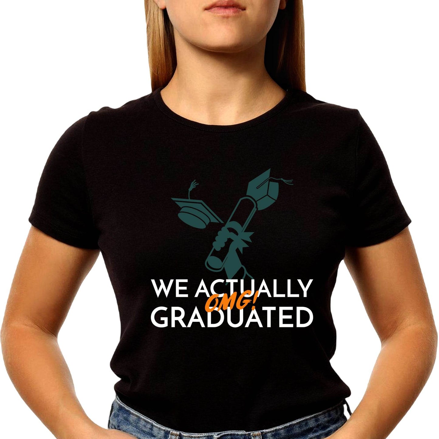 We Actually omg! Graduated - Unisex Round Neck Regular Fit 100% Combed Cotton Half Sleeve T-Shirt - Mojilo Mart