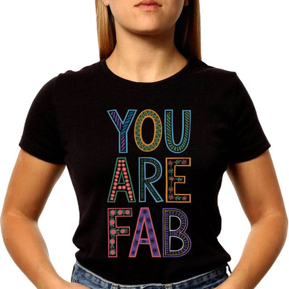 You Are Fab - Unisex Round Neck Regular Fit 100% Combed Cotton Half Sleeve T-Shirt - Mojilo Mart