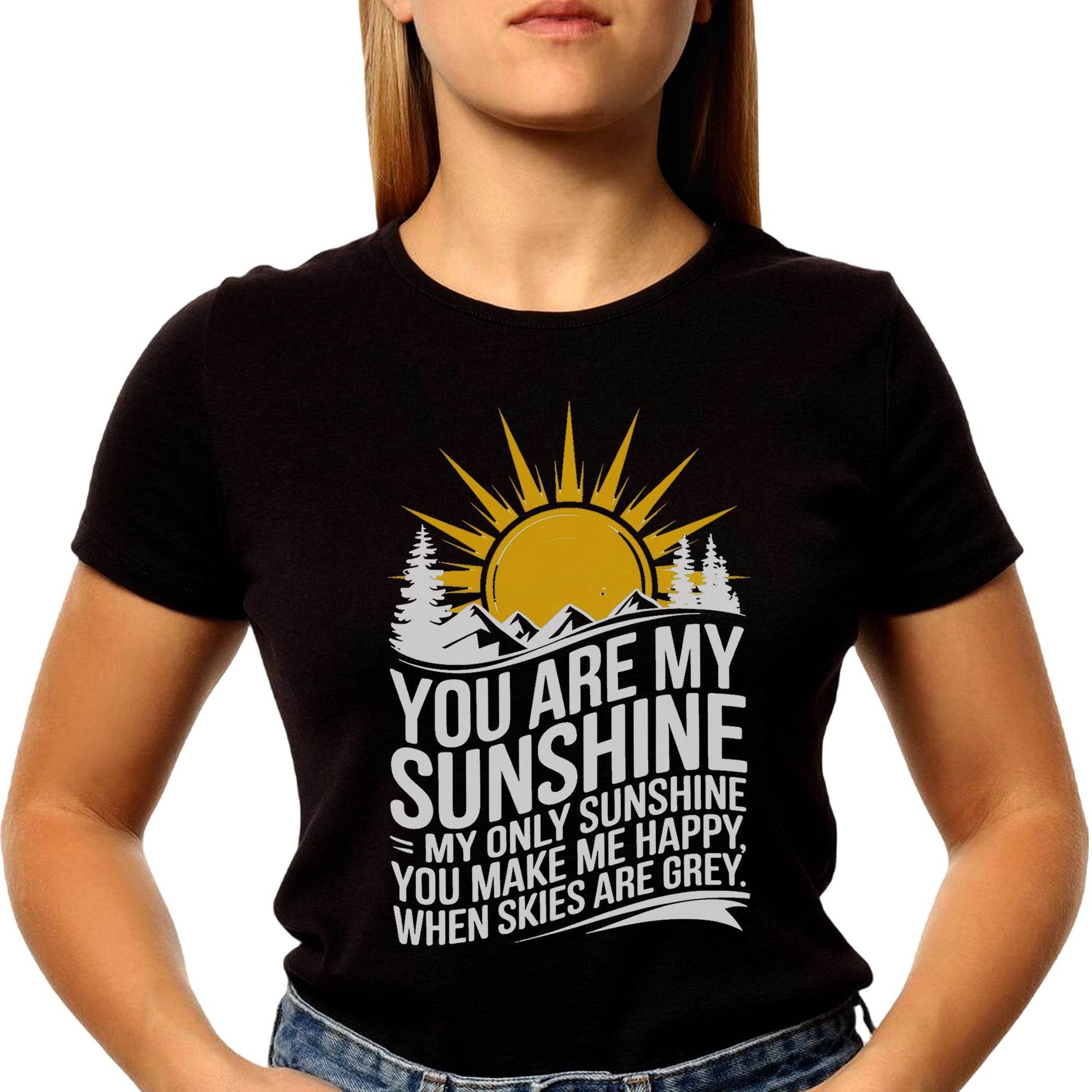 You Are My Sunshine My Only Sunshine You Make Me Happy When Skies Are Grey - Unisex Round Neck Regular Fit 100% Combed Cotton Half Sleeve T-Shirt - Mojilo Mart