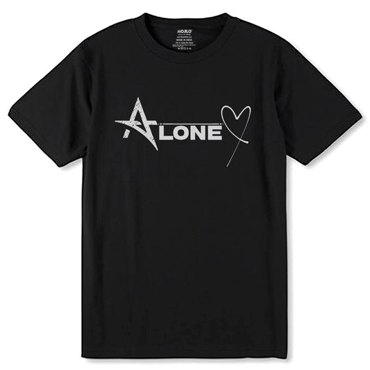ALONE Heart - Unisex Round Neck Regular Fit 100% Combed Cotton Half Sleeve T-Shirt - Mojilo Mart
