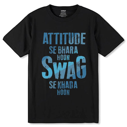 ATTITUDE SE BHARA HOON SWAG SE KHADA HOON - Unisex Round Neck Regular Fit 100% Combed Cotton Half Sleeve T-Shirt - Mojilo Mart