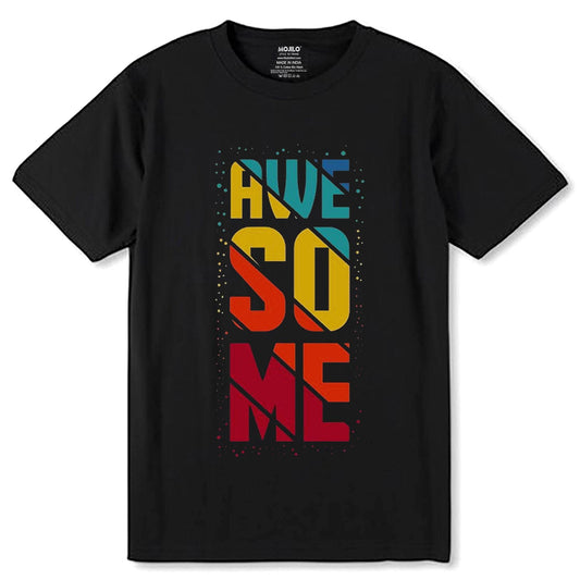 AWE SO ME - Unisex Round Neck Regular Fit 100% Combed Cotton Half Sleeve T-Shirt - Mojilo Mart