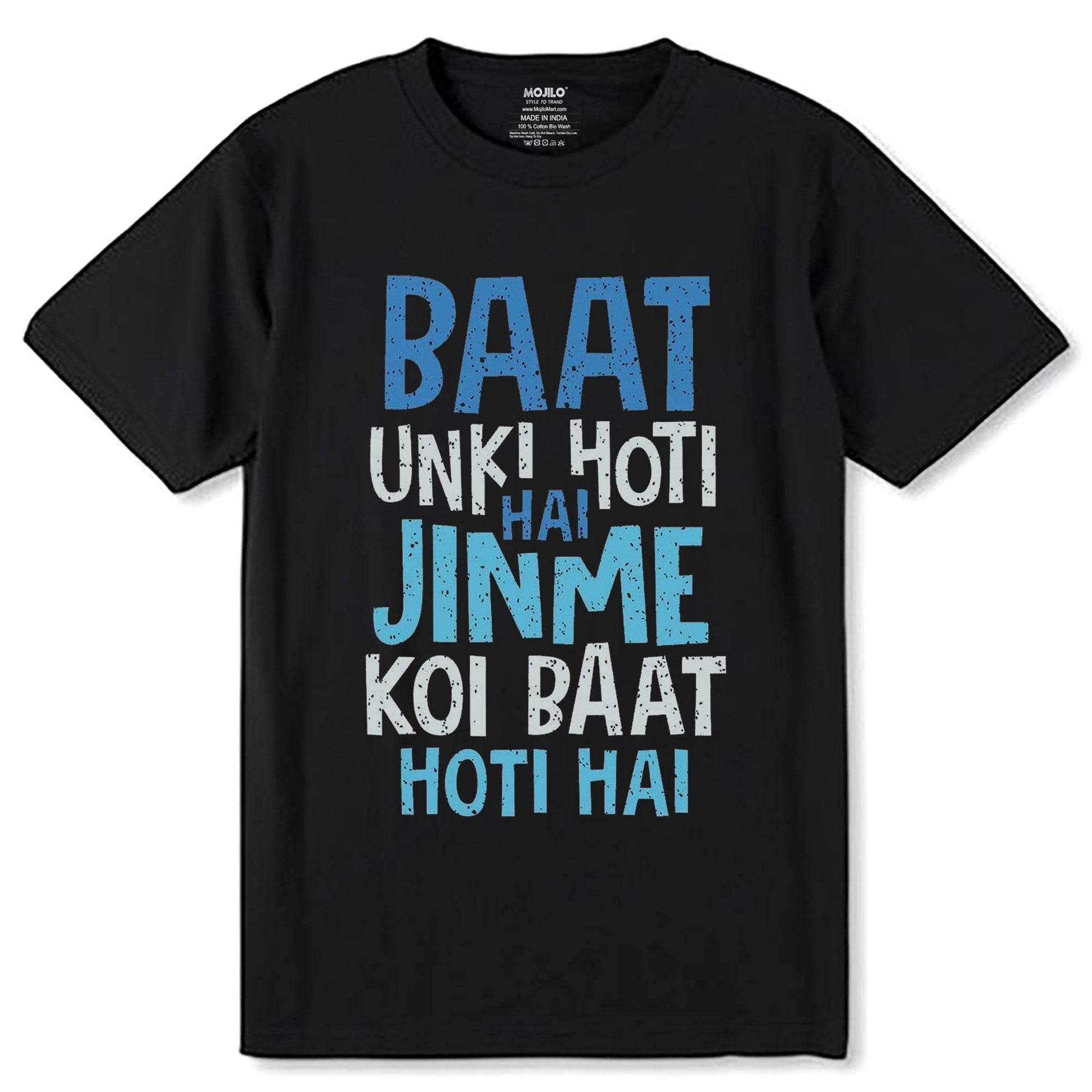 BAAT UNKI HOTI HAI JINME KOI BAAT HOTI HAI - Unisex Round Neck Regular Fit 100% Combed Cotton Half Sleeve T-Shirt - Mojilo Mart