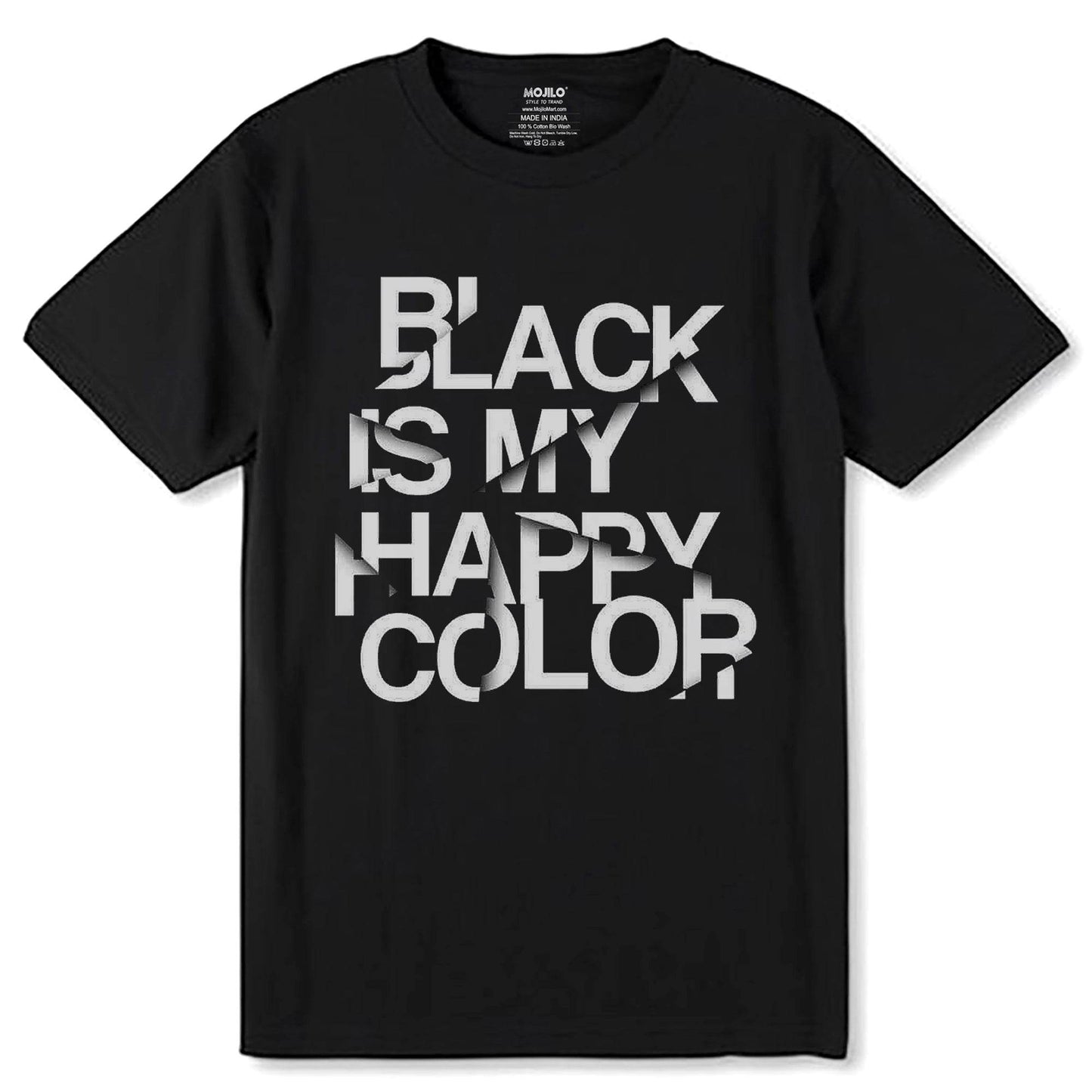 BLACK IS MY HAPPY COLOR - Unisex Round Neck Regular Fit 100% Combed Cotton Half Sleeve T-Shirt - Mojilo Mart