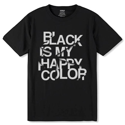 BLACK IS MY HAPPY COLOR - Unisex Round Neck Regular Fit 100% Combed Cotton Half Sleeve T-Shirt - Mojilo Mart