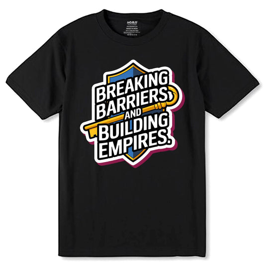 Breaking Barriers And Building Empires - Unisex Round Neck Regular Fit 100% Combed Cotton Half Sleeve T-Shirt - Mojilo Mart