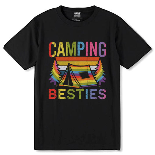 CAMPING BESTIES - Unisex Round Neck Regular Fit 100% Combed Cotton Half Sleeve T-Shirt - Mojilo Mart