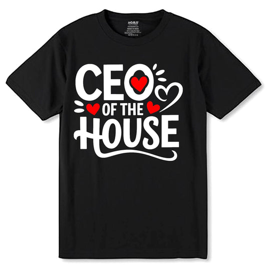 CEO Of The House - Women Round Neck Regular Fit 100% Combed Cotton Half Sleeve T-Shirt - Mojilo Mart
