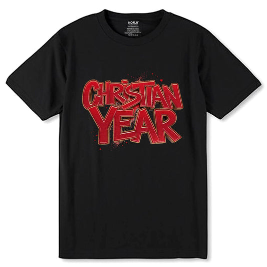CHRISTIAN YEAR - Unisex Round Neck Regular Fit 100% Combed Cotton Half Sleeve T-Shirt - Mojilo Mart