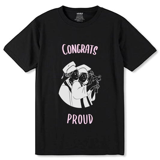 Congrats Proud Graphic - Unisex Round Neck Regular Fit 100% Combed Cotton Half Sleeve T-Shirt - Mojilo Mart