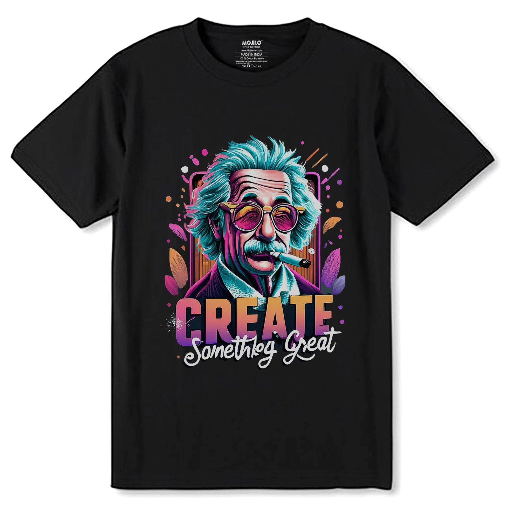 Create Something Great - Unisex Round Neck Regular Fit 100% Combed Cotton Half Sleeve T-Shirt - Mojilo Mart