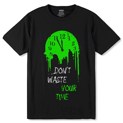 DON'T WASTE YOUR TIME - Unisex Round Neck Regular Fit 100% Combed Cotton Half Sleeve T-Shirt - Mojilo Mart
