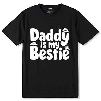 Daddy Is My Bestie - Unisex Round Neck Regular Fit 100% Combed Cotton Half Sleeve T-Shirt - Mojilo Mart
