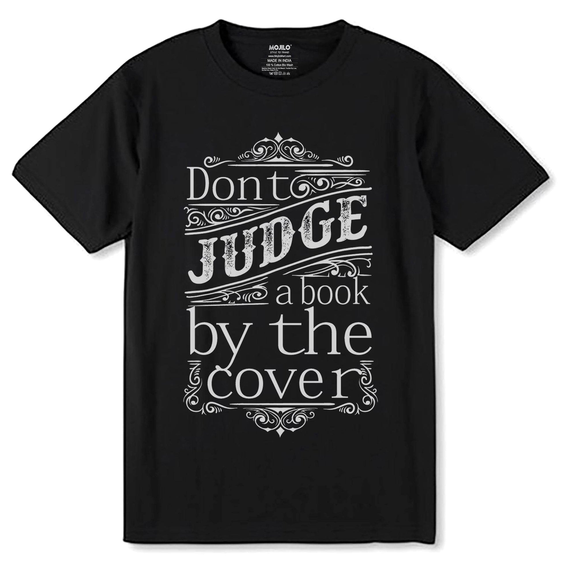 Donto JUDGE a book book by the Cover - Unisex Round Neck Regular Fit 100% Combed Cotton Half Sleeve T-Shirt - Mojilo Mart