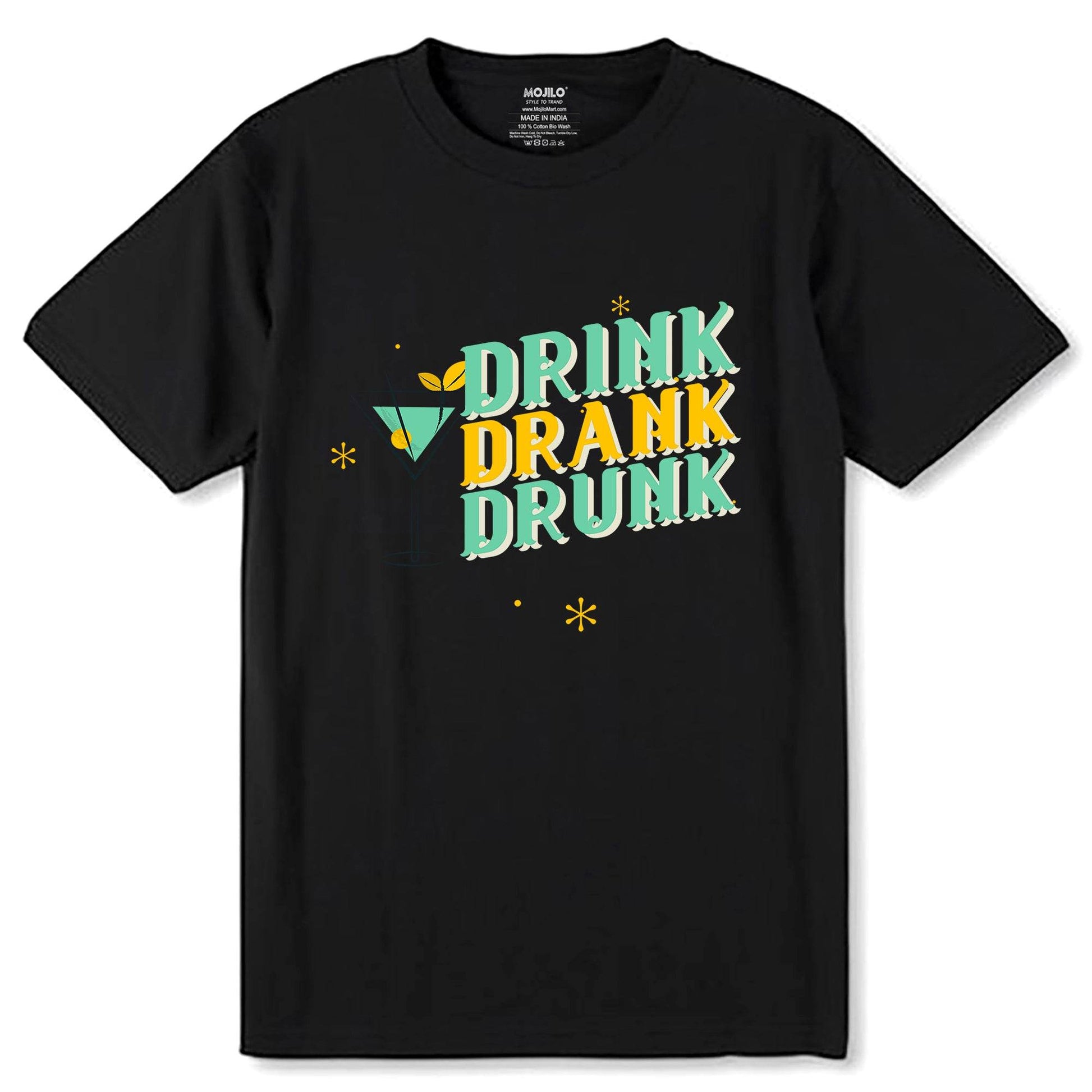 Drink, Drank, Drunk - Unisex Round Neck Regular Fit 100% Combed Cotton Half Sleeve T-Shirt - Mojilo Mart
