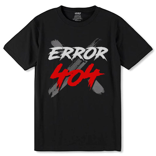 ERROR 404 - Unisex Round Neck Regular Fit 100% Combed Cotton Half Sleeve T-Shirt - Mojilo Mart