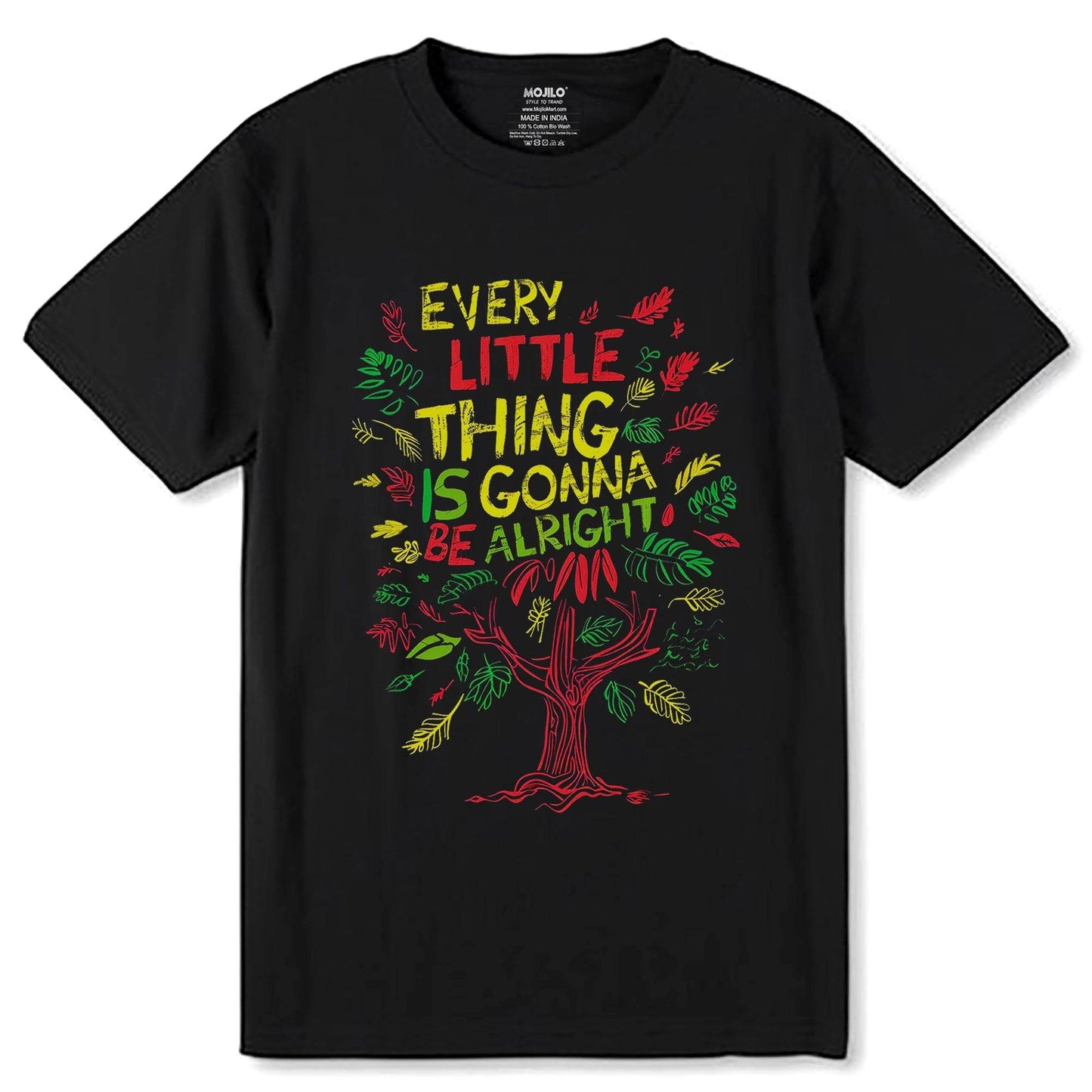 EVERY LITTLE THING IS GONNA BE ALRIGHT - Unisex Round Neck Regular Fit 100% Combed Cotton Half Sleeve T-Shirt - Mojilo Mart