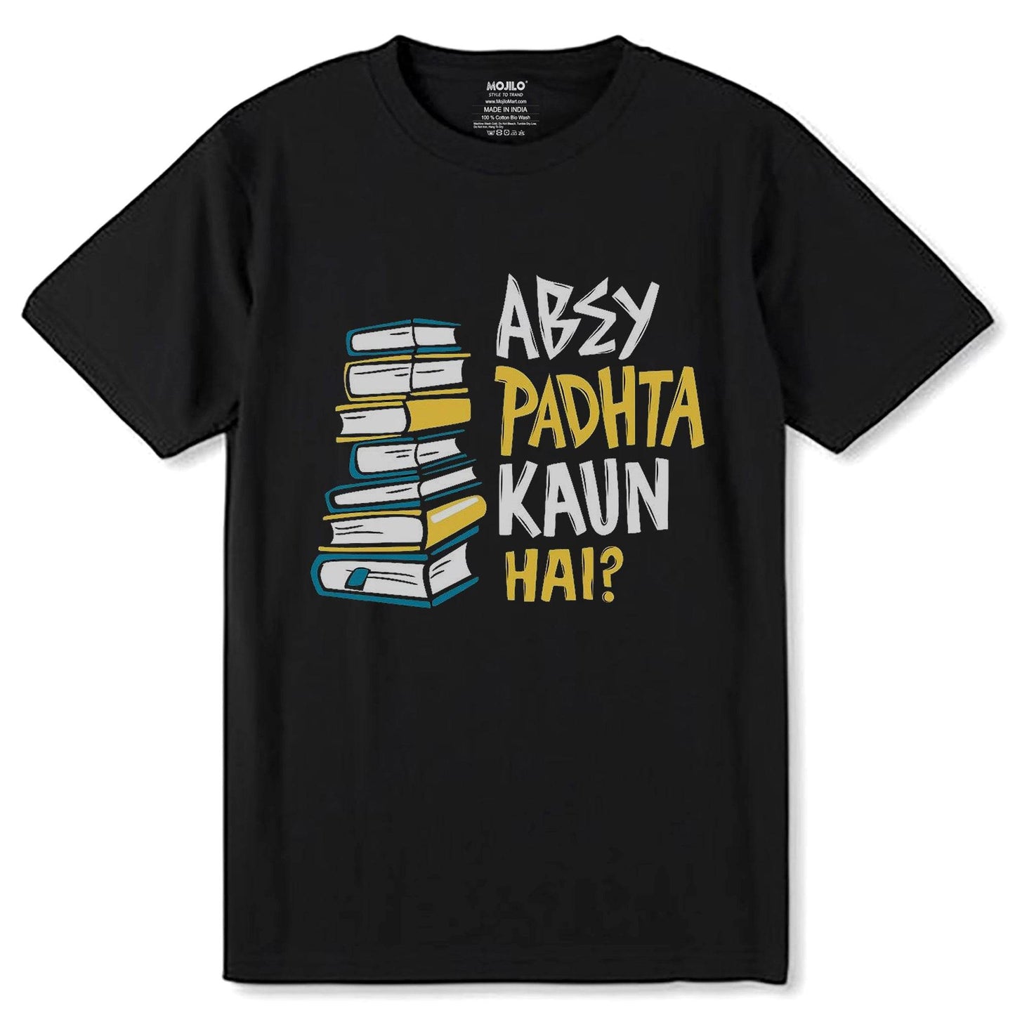 ΑΒEΥ PADHTA KAUN HAI? - Unisex Round Neck Regular Fit 100% Combed Cotton Half Sleeve T-Shirt - Mojilo Mart