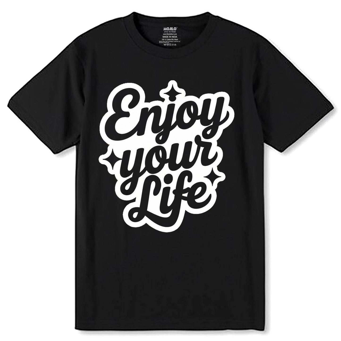Enjoy Your Life - Unisex Round Neck Regular Fit 100% Combed Cotton Half Sleeve T-Shirt - Mojilo Mart