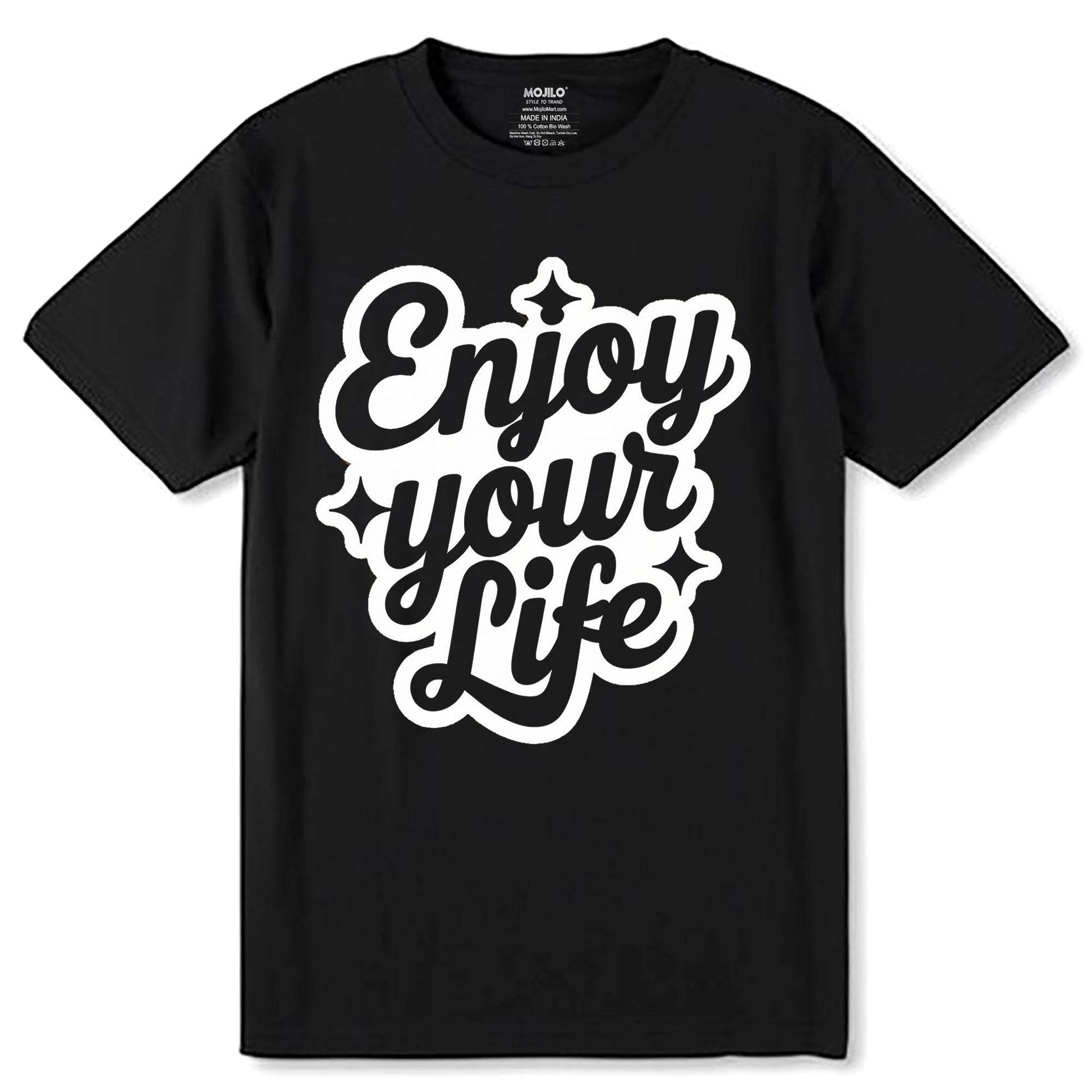Enjoy Your Life - Unisex Round Neck Regular Fit 100% Combed Cotton Half Sleeve T-Shirt - Mojilo Mart