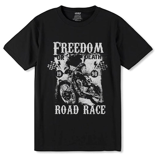 FREEDOM OR DEATH ROAD RACE - Unisex Round Neck Regular Fit 100% Combed Cotton Half Sleeve T-Shirt - Mojilo Mart