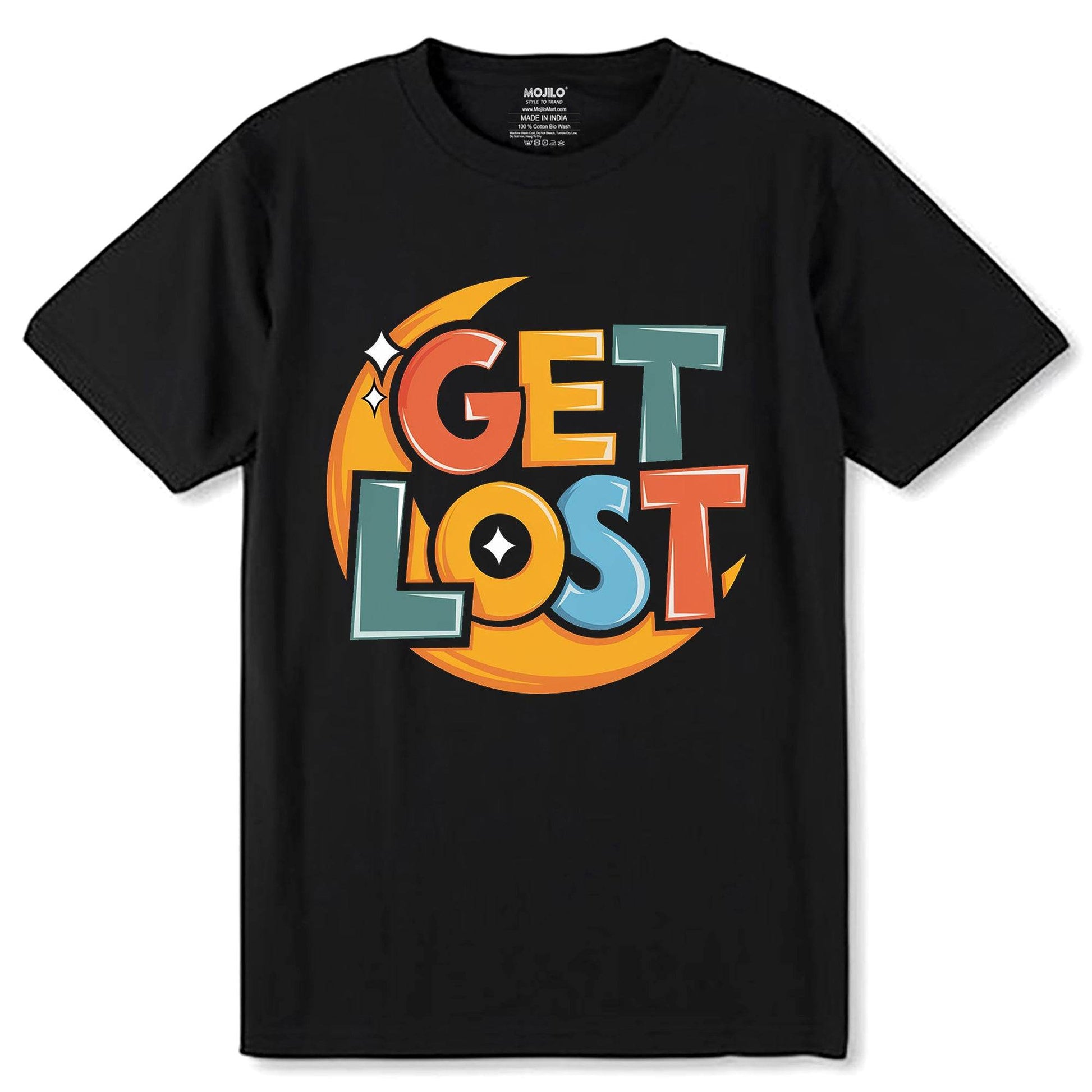 Get Lost - Unisex Round Neck Regular Fit 100% Combed Cotton Half Sleeve T-Shirt - Mojilo Mart
