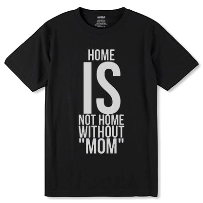 HOME IS NOT HOME WITHOUT ??? - Unisex Round Neck Regular Fit 100% Combed Cotton Half Sleeve T-Shirt - Mojilo Mart