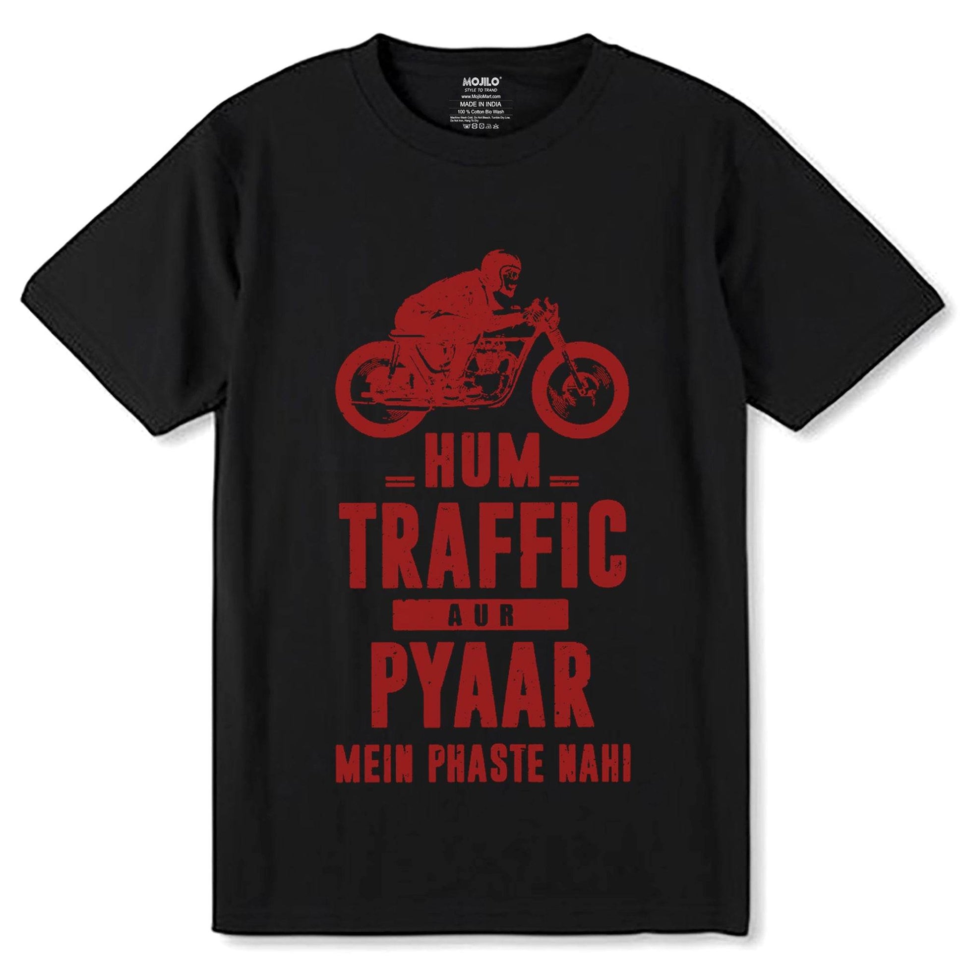 HUM TRAFFIC OR PYAAR MEIN PHASTE NAHI- Unisex Round Neck Regular Fit 100% Combed Cotton Half Sleeve T-Shirt - Mojilo Mart
