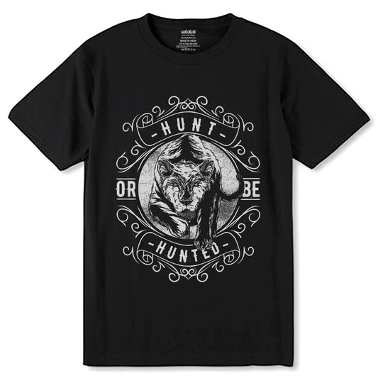 HUNT OR BE HUNTED - Unisex Round Neck Regular Fit 100% Combed Cotton Half Sleeve T-Shirt - Mojilo Mart