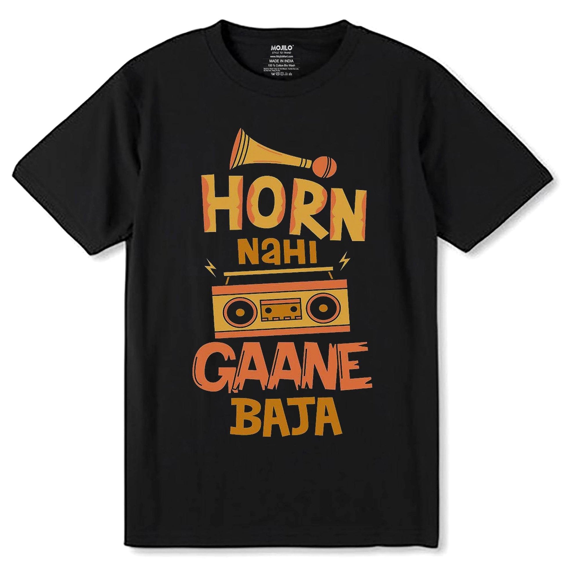 Horn Nahi Gaane Baja- Unisex Round Neck Regular Fit 100% Combed Cotton Half Sleeve T-Shirt - Mojilo Mart