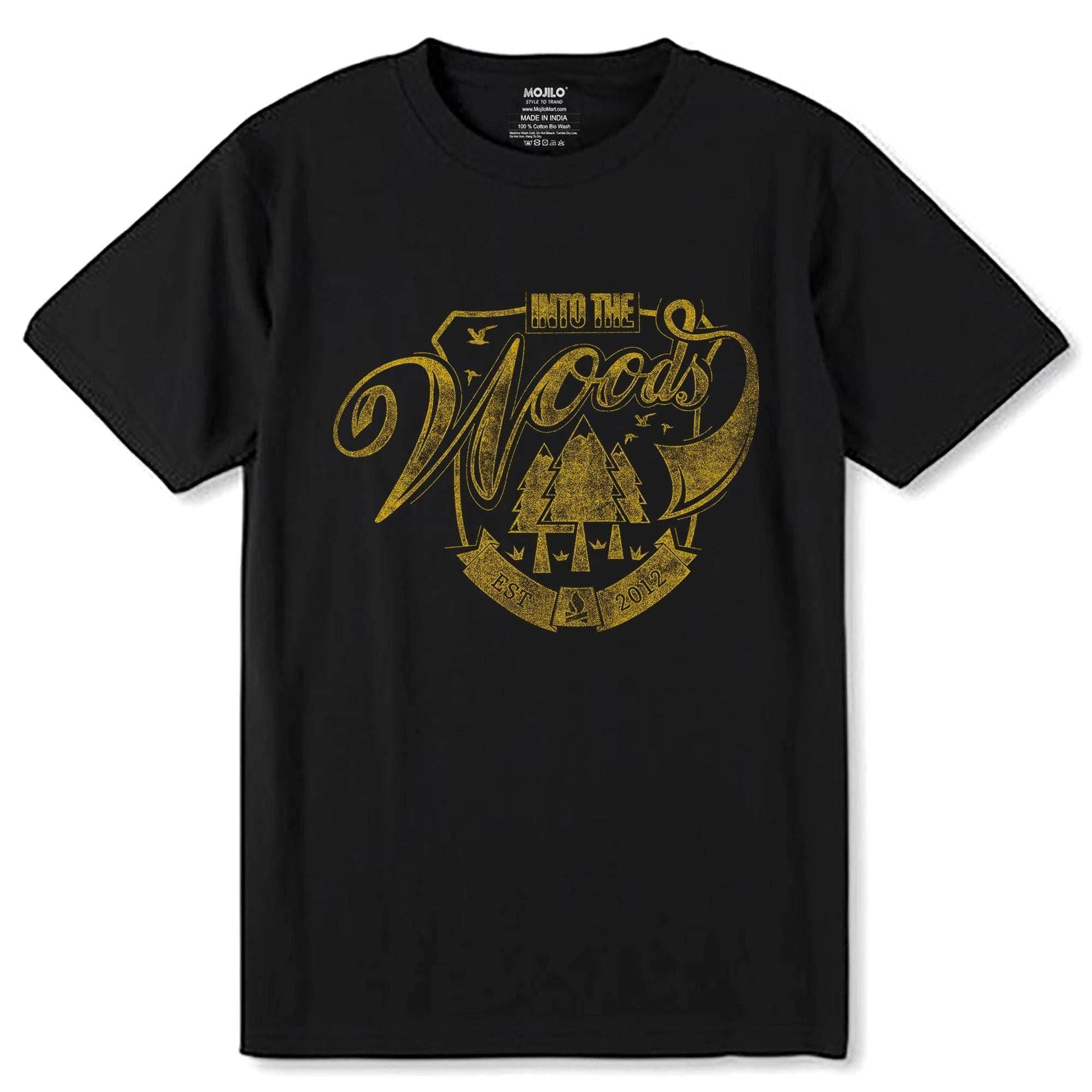 INTO THE WOods EST 2012 - Unisex Round Neck Regular Fit 100% Combed Cotton Half Sleeve T-Shirt - Mojilo Mart