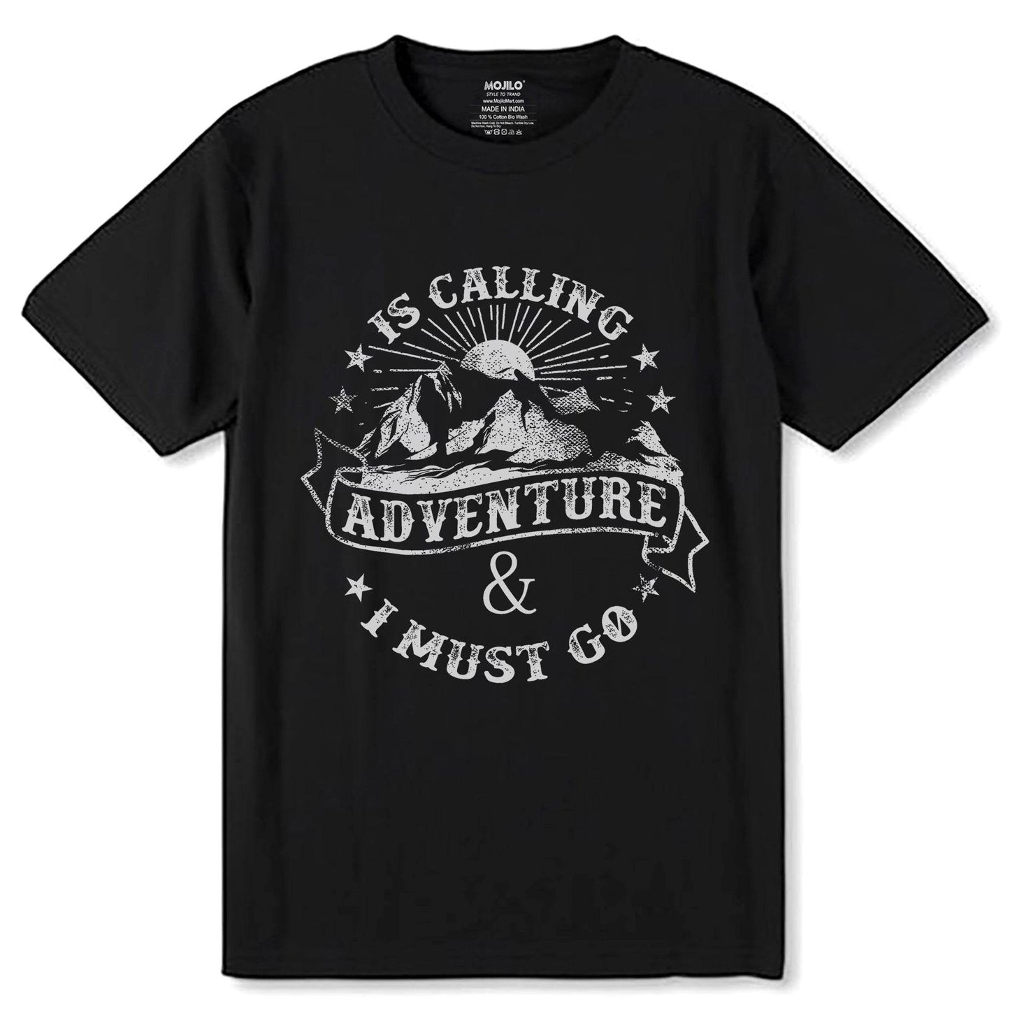 IS CALLING ADVENTURE & I MUST GO - Unisex Round Neck Regular Fit 100% Combed Cotton Half Sleeve T-Shirt - Mojilo Mart