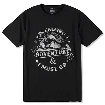 IS CALLING ADVENTURE & I MUST GO - Unisex Round Neck Regular Fit 100% Combed Cotton Half Sleeve T-Shirt - Mojilo Mart