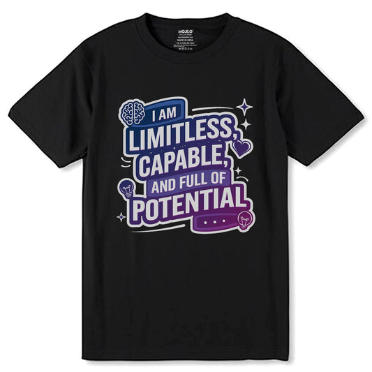 I Am Limitless Capable, And Full Of Potential - Unisex Round Neck Regular Fit 100% Combed Cotton Half Sleeve T-Shirt - Mojilo Mart