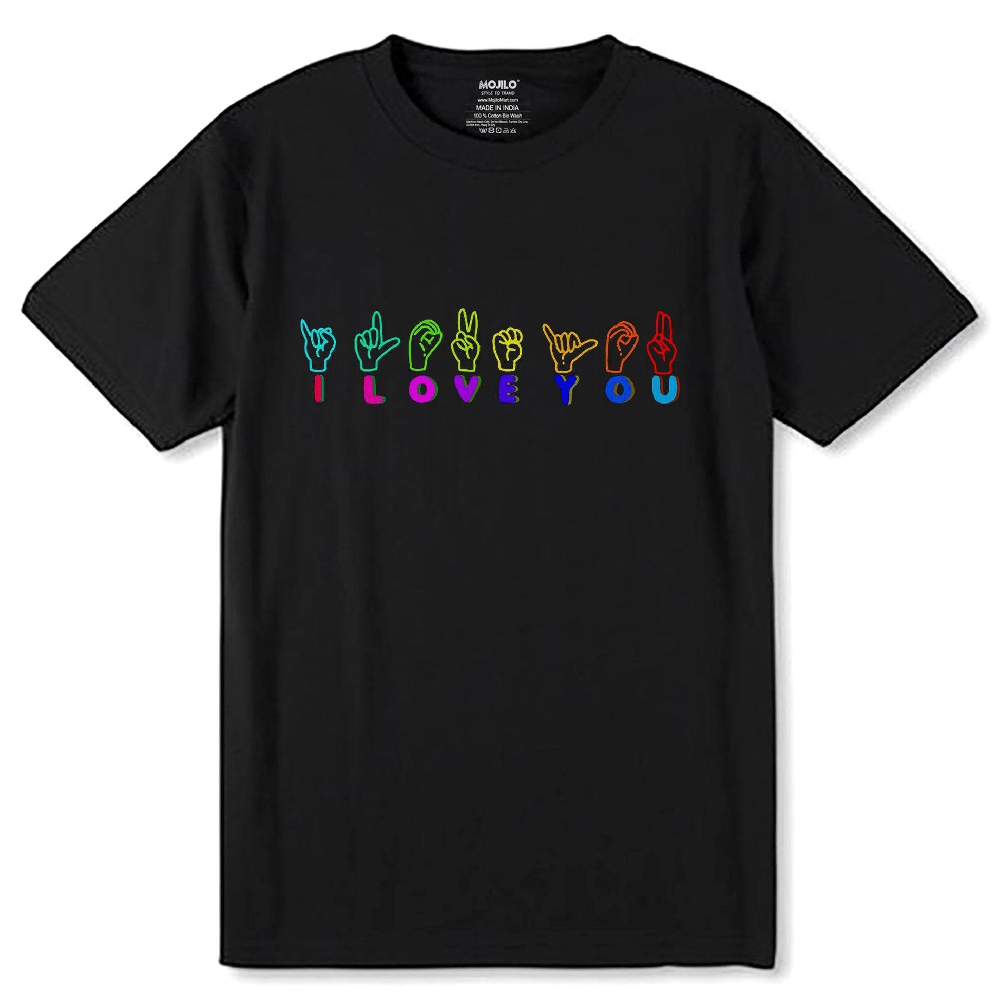 I Love You Desing - Unisex Round Neck Regular Fit 100% Combed Cotton Half Sleeve T-Shirt - Mojilo Mart