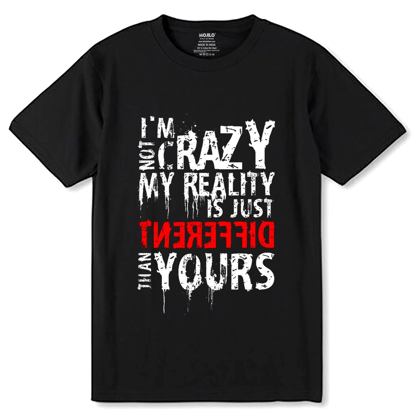 I M Not Crazyyyy - Unisex Round Neck Regular Fit 100% Combed Cotton Half Sleeve T-Shirt - Mojilo Mart