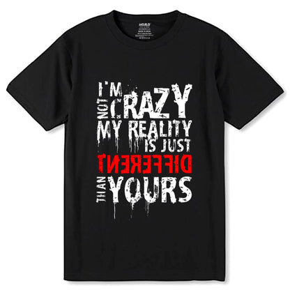 I M Not Crazyyyy - Unisex Round Neck Regular Fit 100% Combed Cotton Half Sleeve T-Shirt - Mojilo Mart