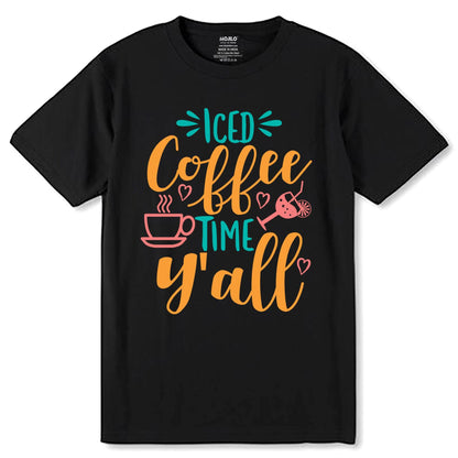 Iced Coffee Time Y'all - Unisex Round Neck Regular Fit 100% Combed Cotton Half Sleeve T-Shirt - Mojilo Mart