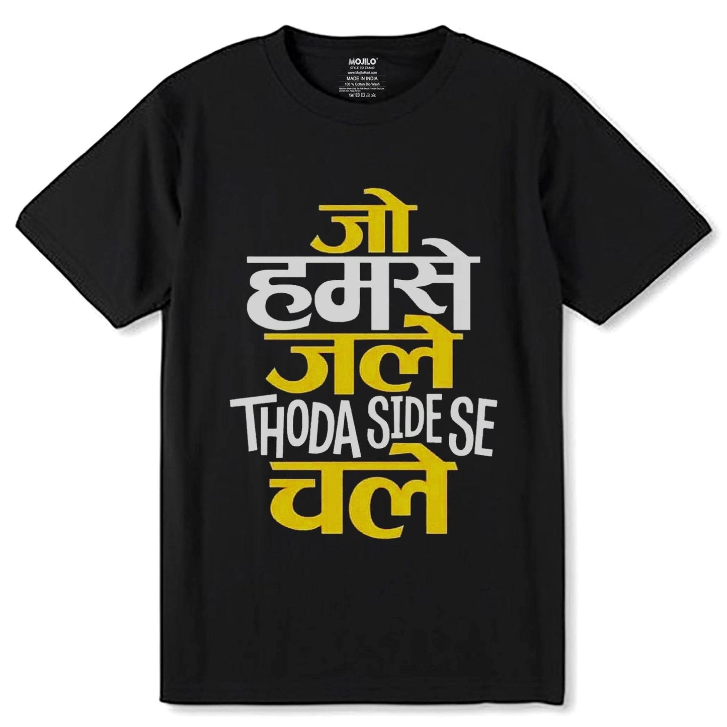 Jo Humse Jale Thoda Side Se Chale - Unisex Round Neck Regular Fit 100% Combed Cotton Half Sleeve T-Shirt - Mojilo Mart