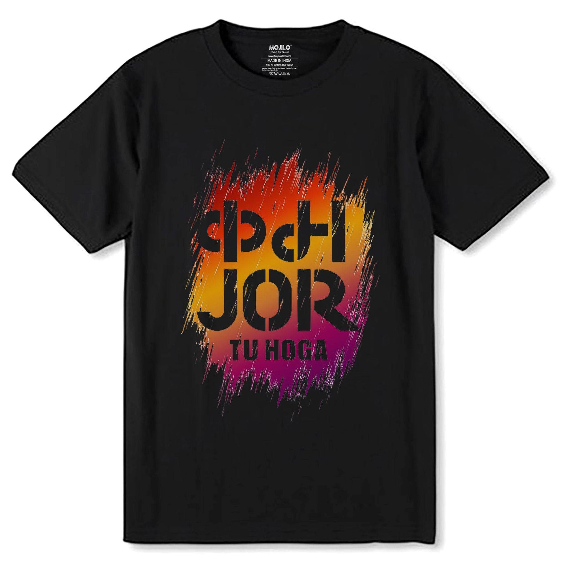 KAM JOR TU HOGA - Unisex Round Neck Regular Fit 100% Combed Cotton Half Sleeve T-Shirt - Mojilo Mart