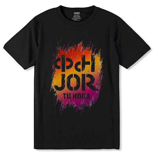 KAM JOR TU HOGA - Unisex Round Neck Regular Fit 100% Combed Cotton Half Sleeve T-Shirt - Mojilo Mart