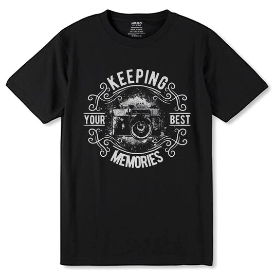KEEPING YOUR BEST MEMORIES - Unisex Round Neck Regular Fit 100% Combed Cotton Half Sleeve T-Shirt - Mojilo Mart